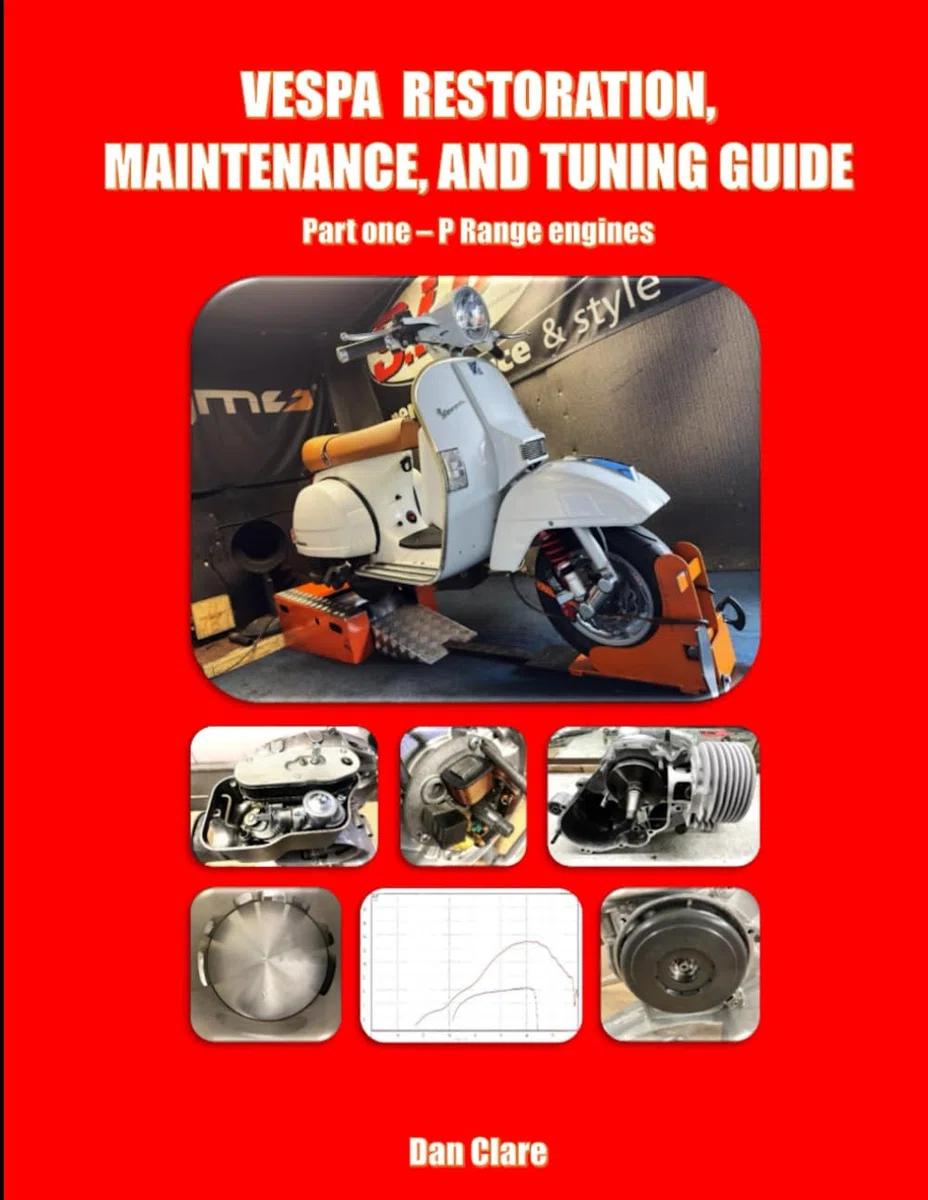 VESPA RESTORATION, MAINTENANCE, AND TUNING GUIDE Part one – P Range engines