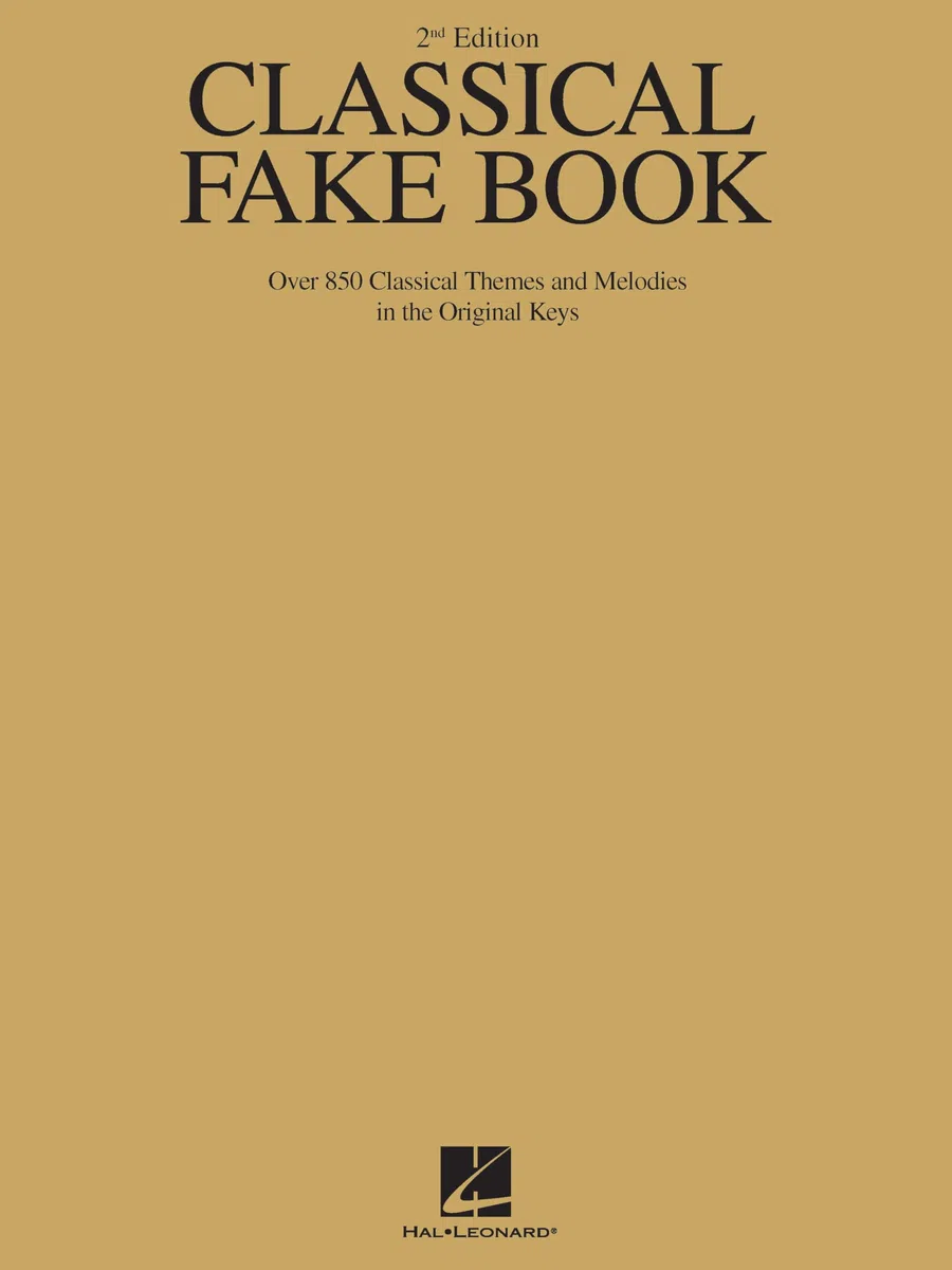 Classical Fake Book: Over 850 Classical Themes and Melodies