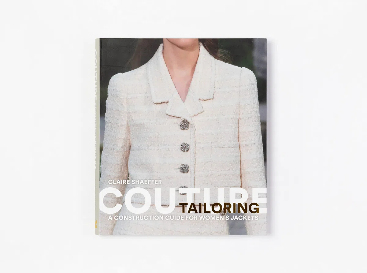 Couture Tailoring: A Construction Guide for Women's Jackets