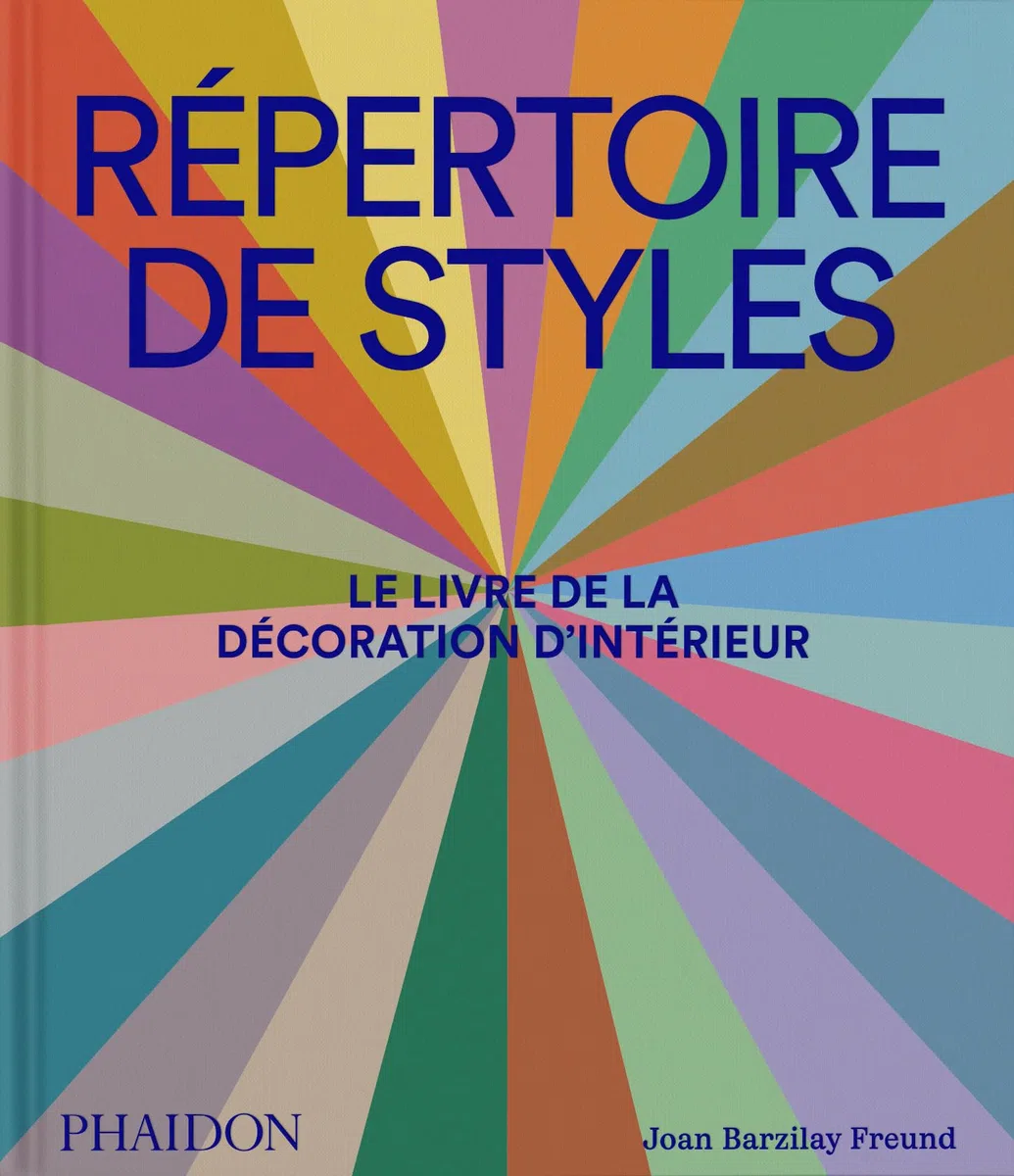 Répertoire de styles: Le livre de la décoration d'intérieur