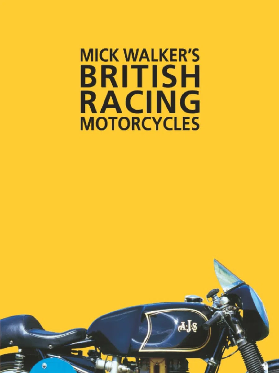 Mick Walker's British Racing Motorcycles