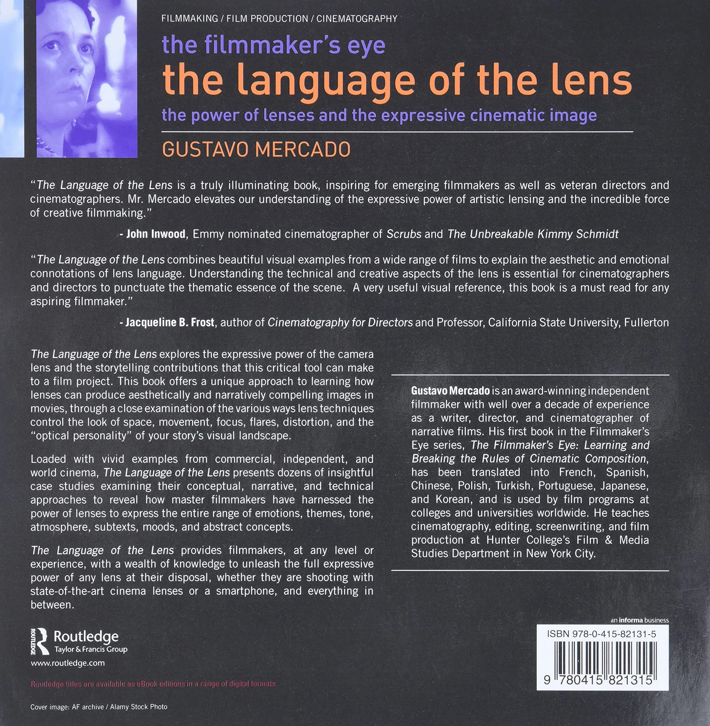 The Filmmaker's Eye: The Language of the Lens, The Power of Lenses and the Expressive Cinematic Image