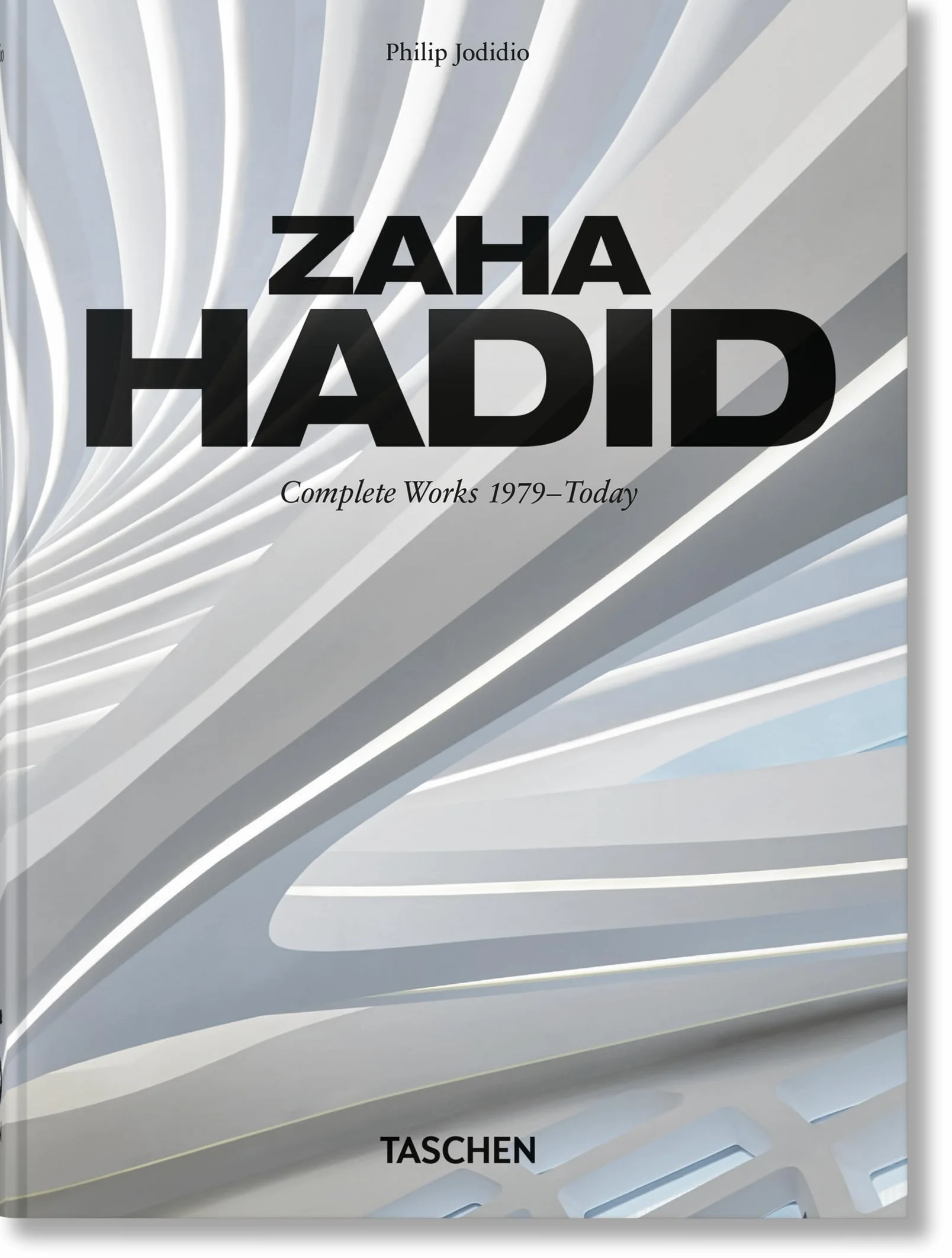 Zaha Hadid. Complete Works 1979–Today. 45th Ed.