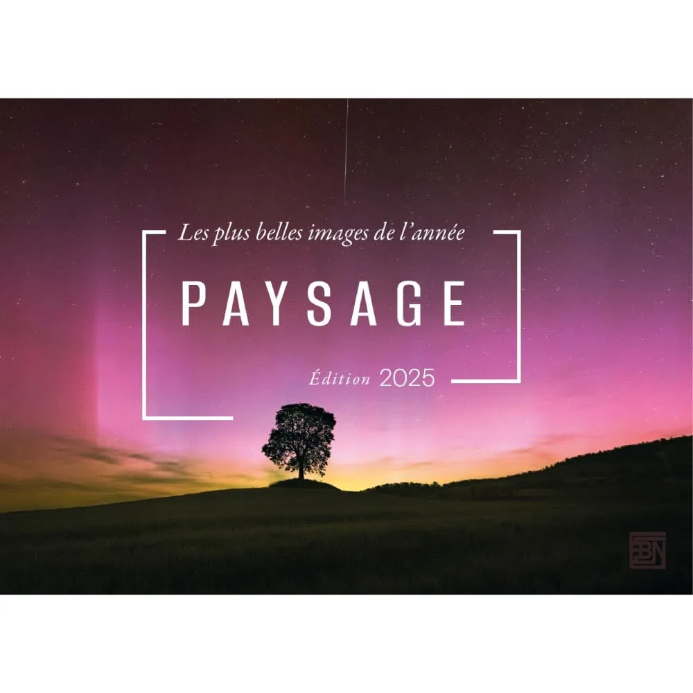 PAYSAGE - Les plus belles images de l'année - Édition 2025 | Photographie Nature | Beau livre | 96 p | 21 x29,7 cm