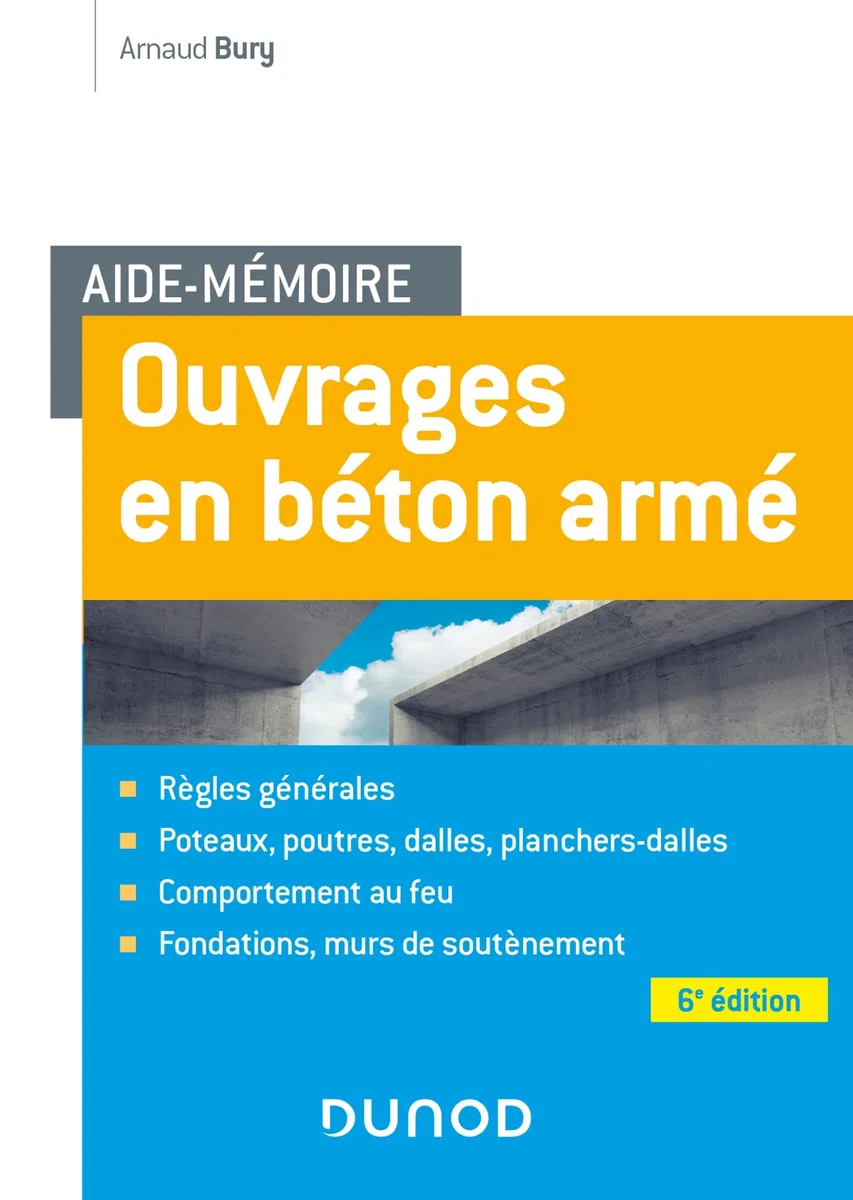 Aide-mémoire Ouvrages en béton armé 6e éd.