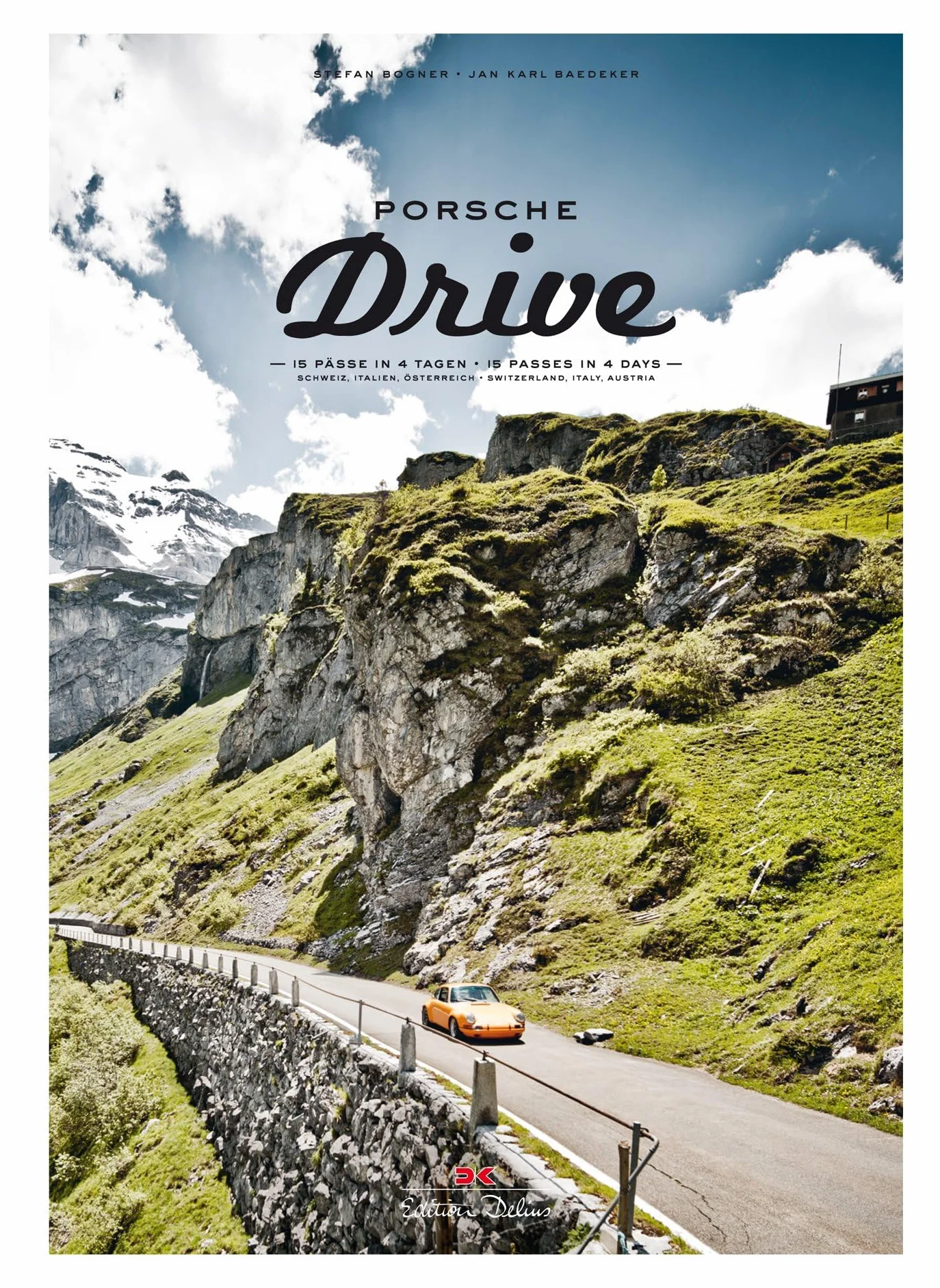 Porsche Drive: 15 Pässe in 4 Tagen – 15 Passes in 4 Days