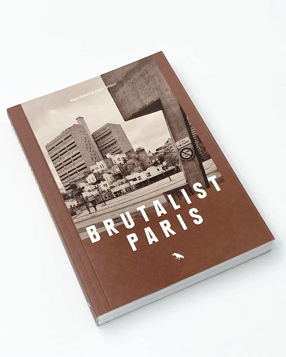 Brutalist Paris: Post-war Brutalist Architecture in Paris and Environs