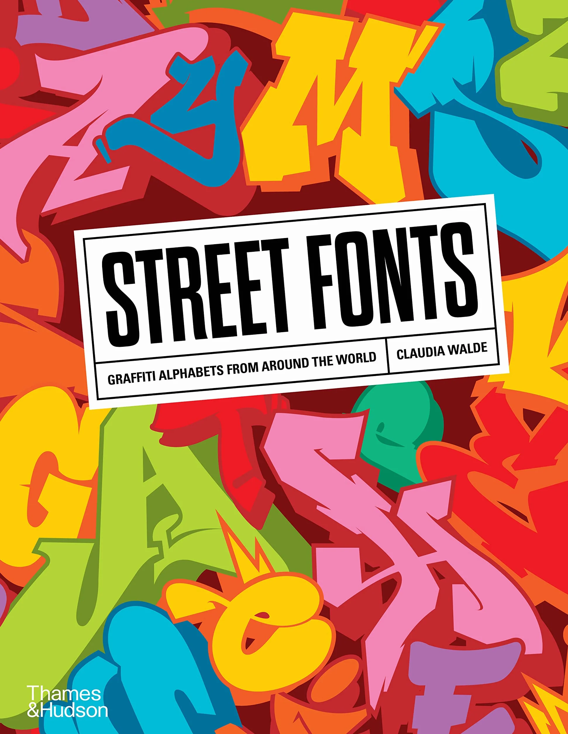 Street Fonts: Graffiti Alphabets from Around the World
