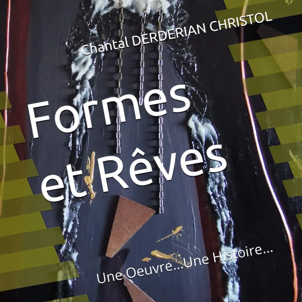Formes et Rêves: Une Oeuvre...Une Histoire...