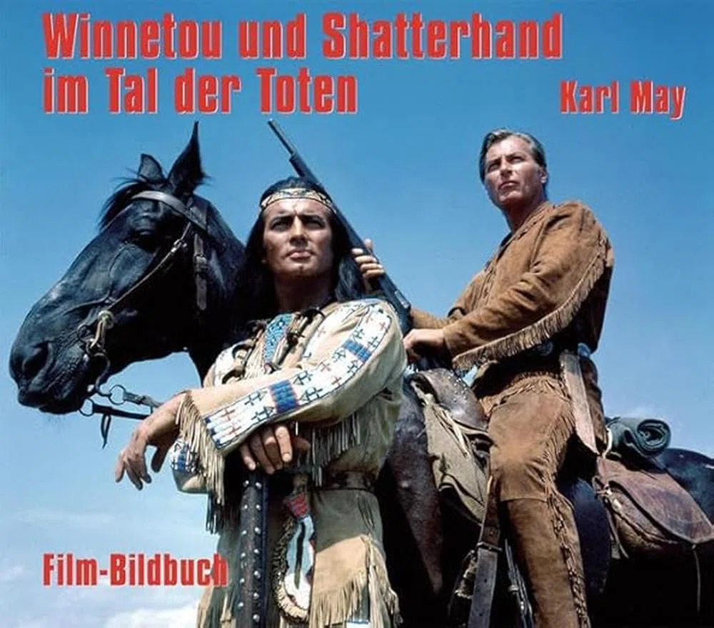 Karl May. Winnetou und Shatterhand im Tal der Toten. Film-Bildbuch