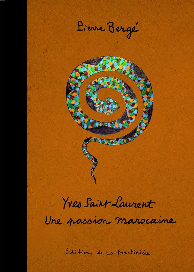 Yves Saint Laurent. Une passion marocaine