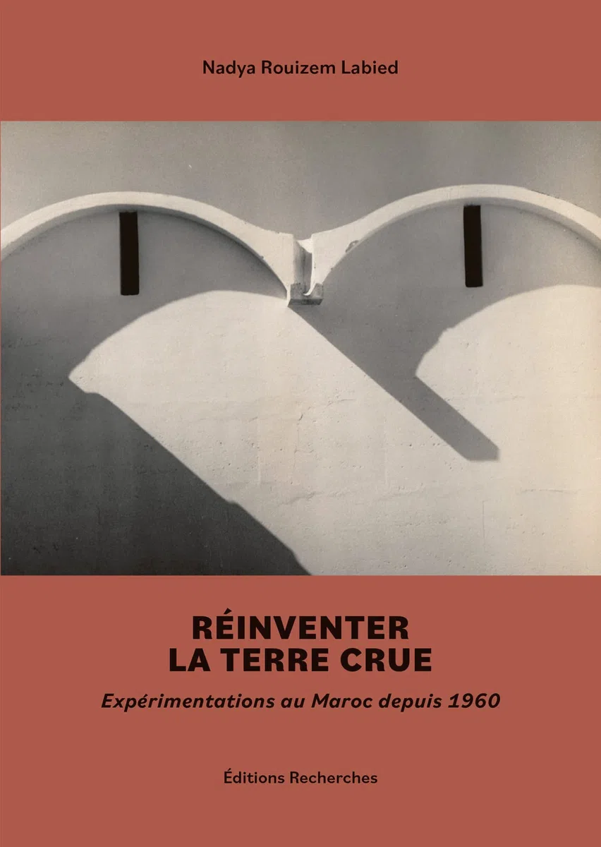 Reinventer la terre crue. Expérimentations au maroc depuis 1960