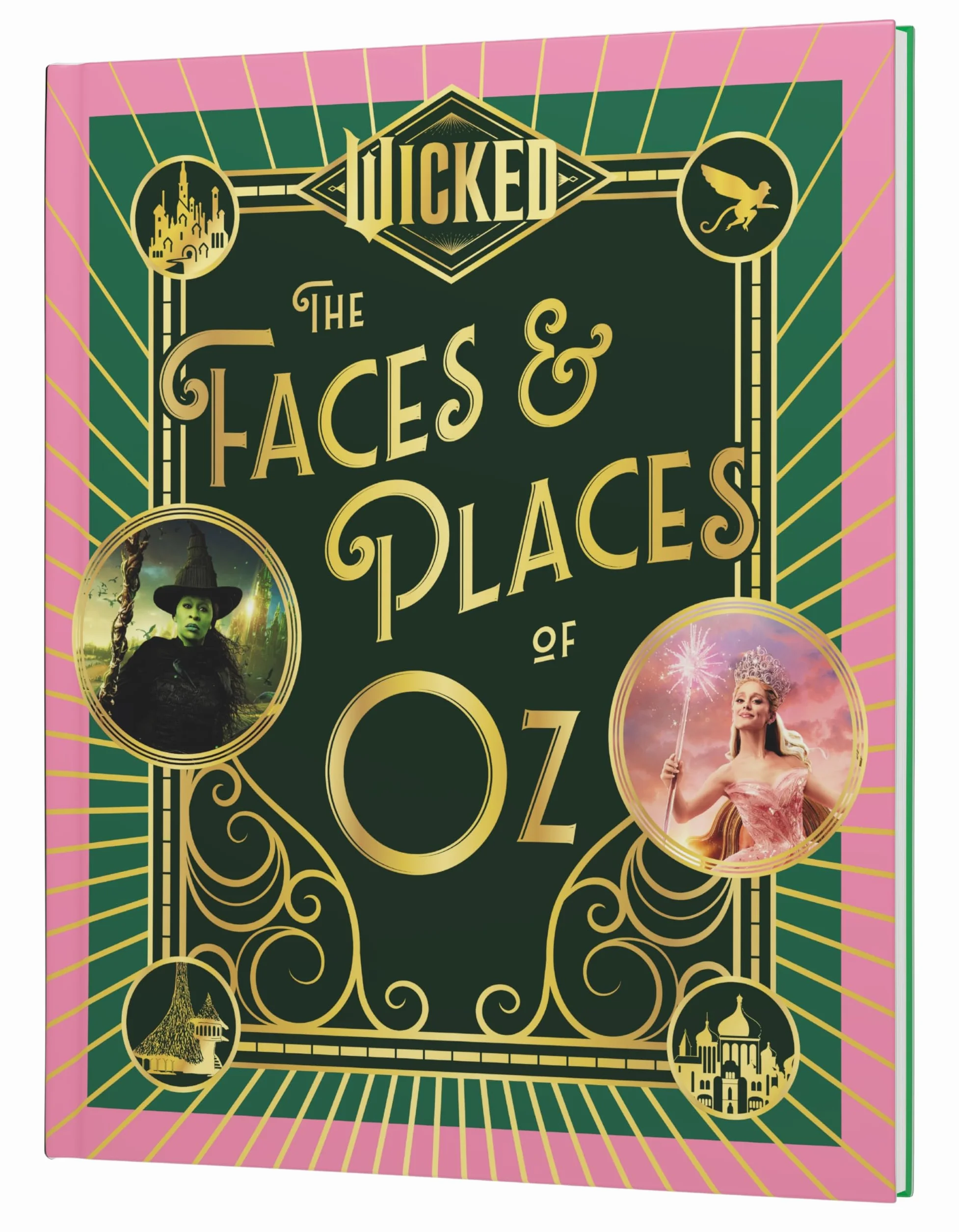 Wicked: The Faces & Places of Oz