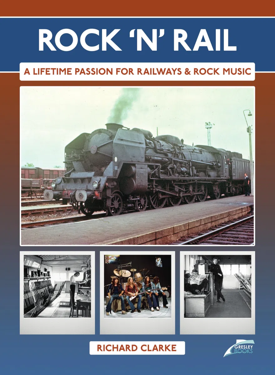 Rock 'n' Rail: A Lifetime Passion for Railways and Rock Music