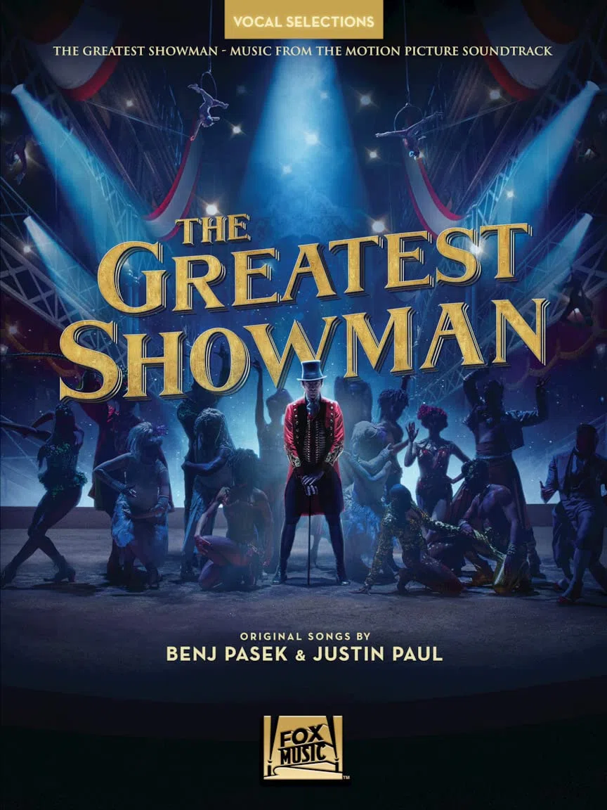 The Greatest Showman Vocal Selections: Music from the Motion Picture Soundtrack