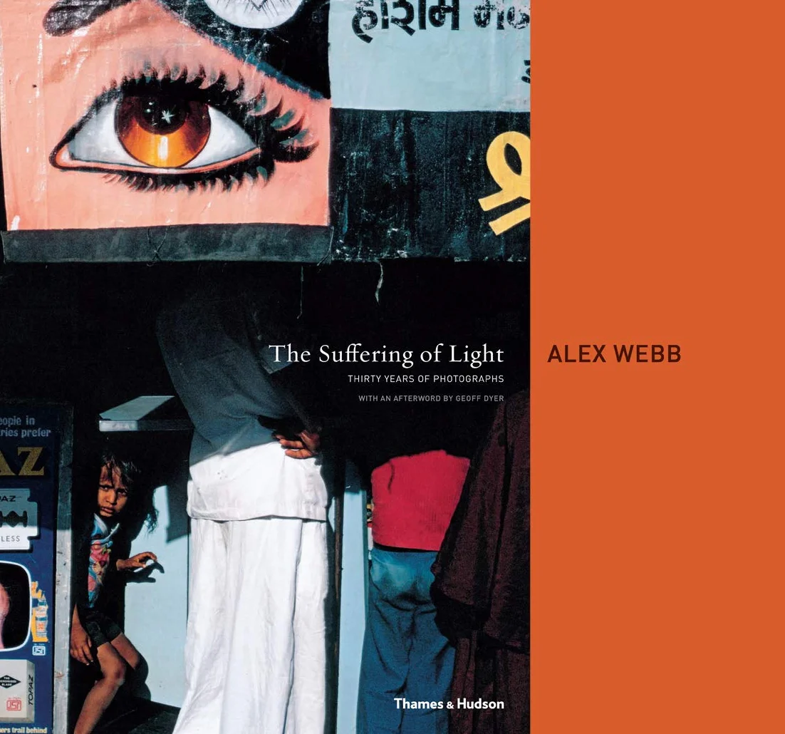 Alex Webb The Suffering of Light /anglais