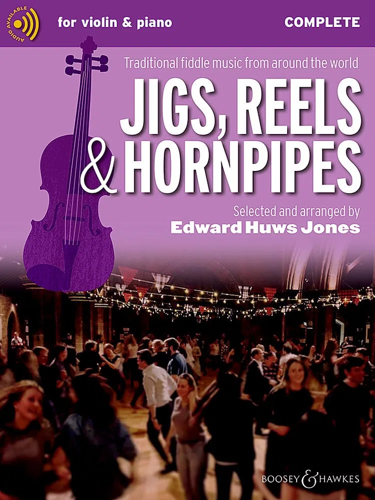 Jigs, Reels & Hornpipes: Traditional fiddle music from around the world. violin (2 violins) and piano, guitar ad libitum.