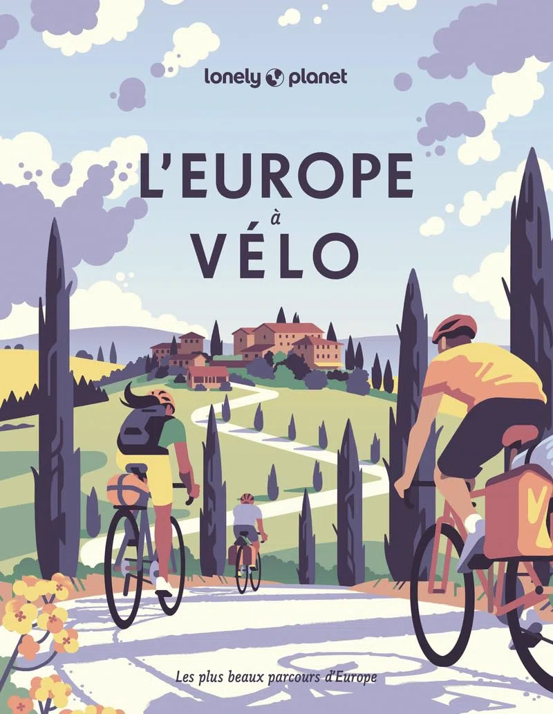 Lonely Planet - L'Europe à vélo: Les plus beaux parcours d¿Europe