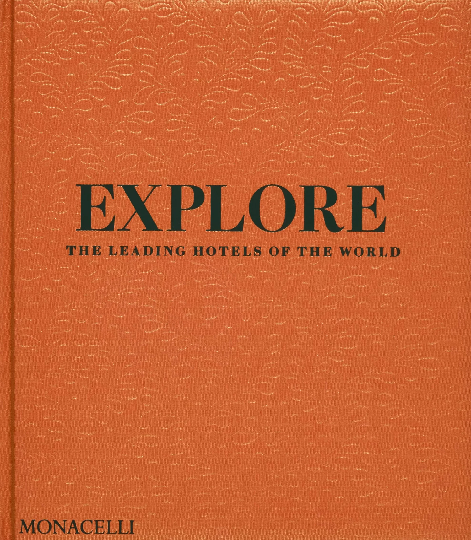 Explore: The leading hotels of the world