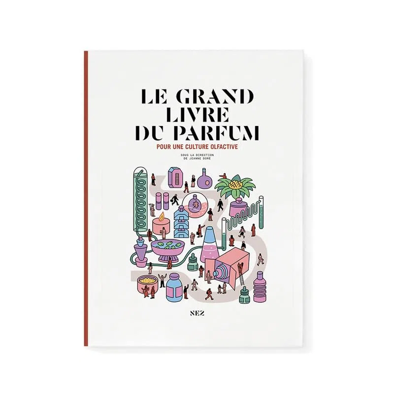 Le Grand Livre du Parfum - Troisième Édition