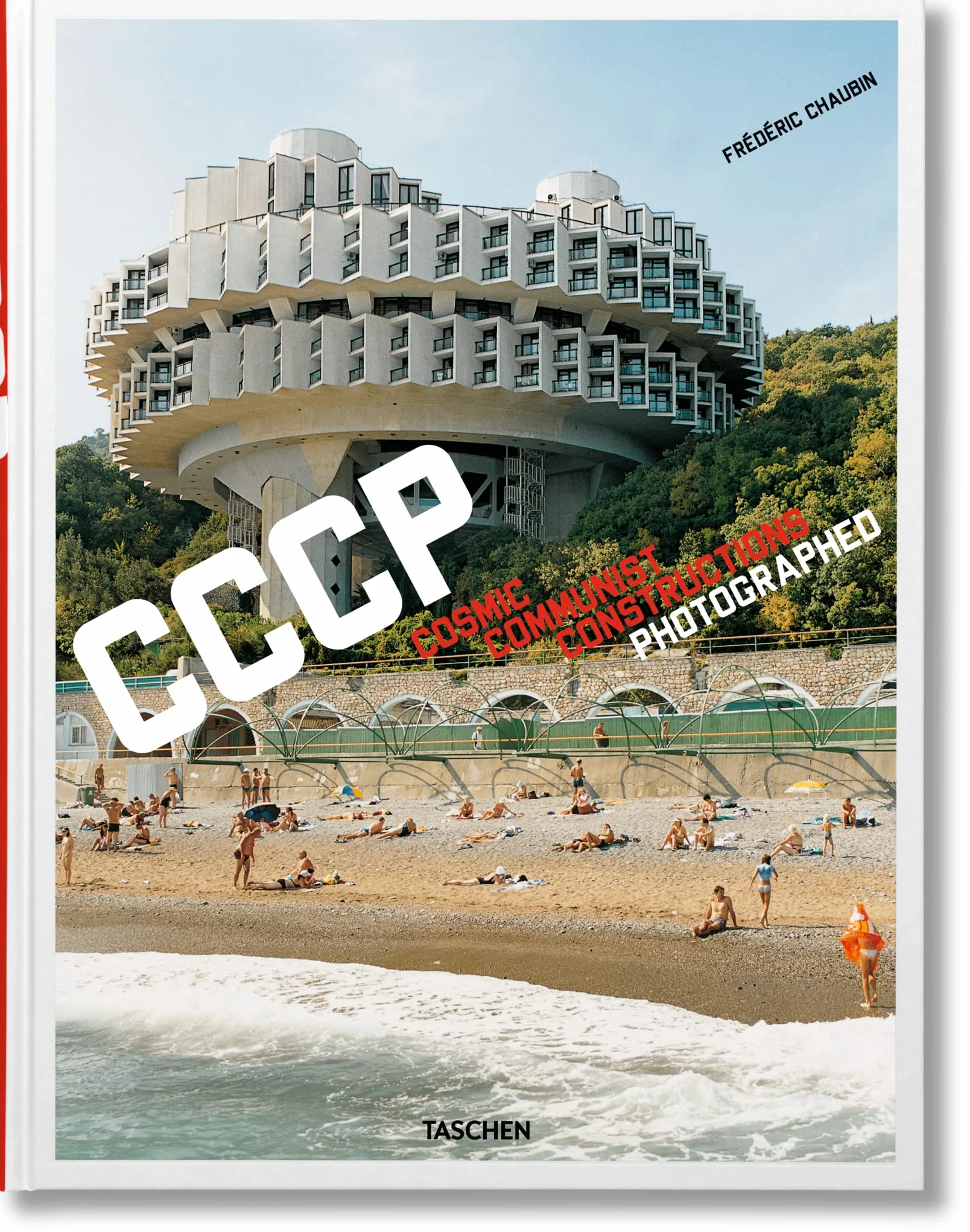 Frédéric Chaubin CCCP Cosmic Communist Constructions Photographed