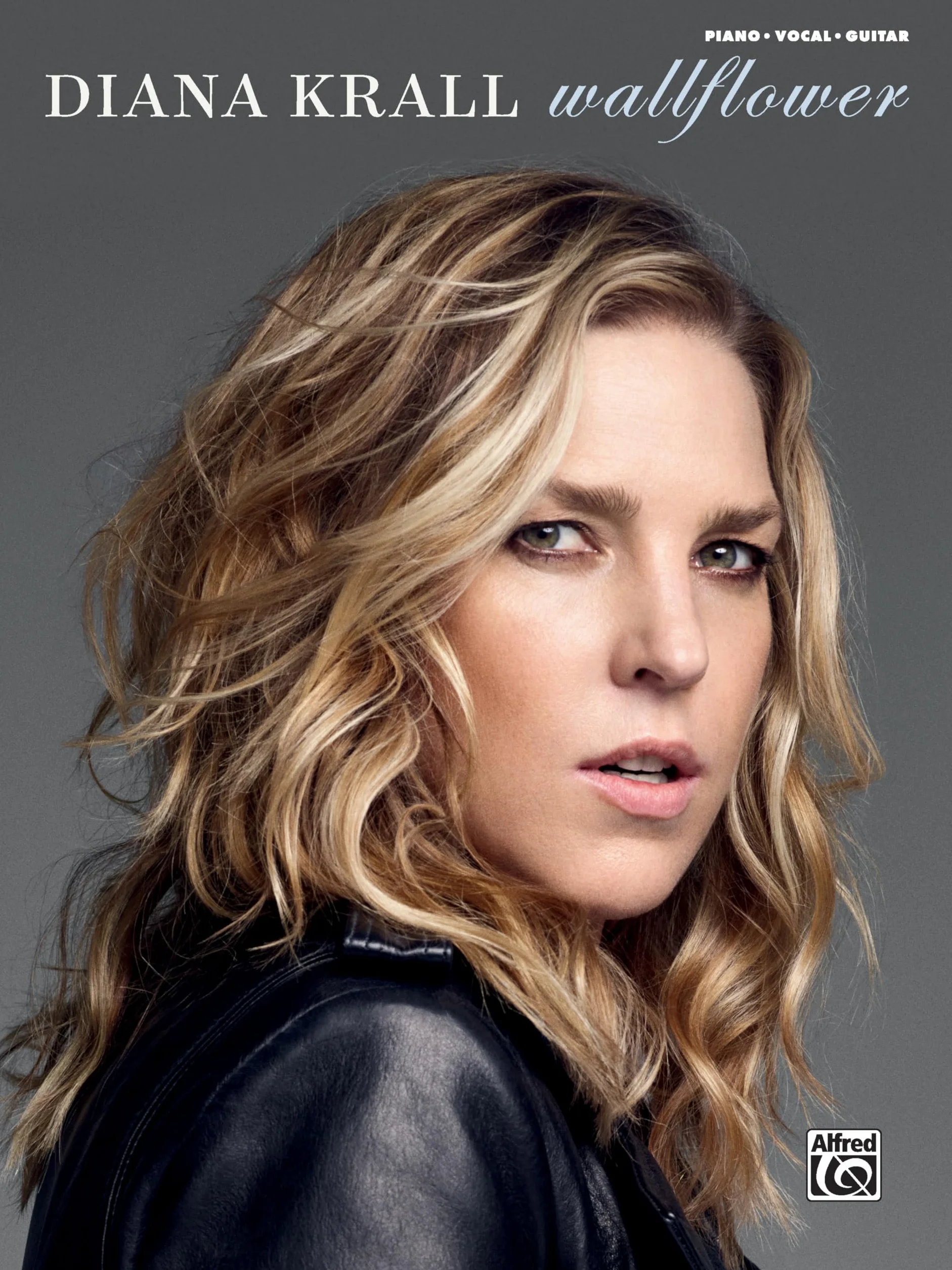 Diana Krall Wallflower: Piano /Vocal / Guitar-