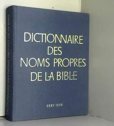 Dictionnaire des noms propres de la Bible