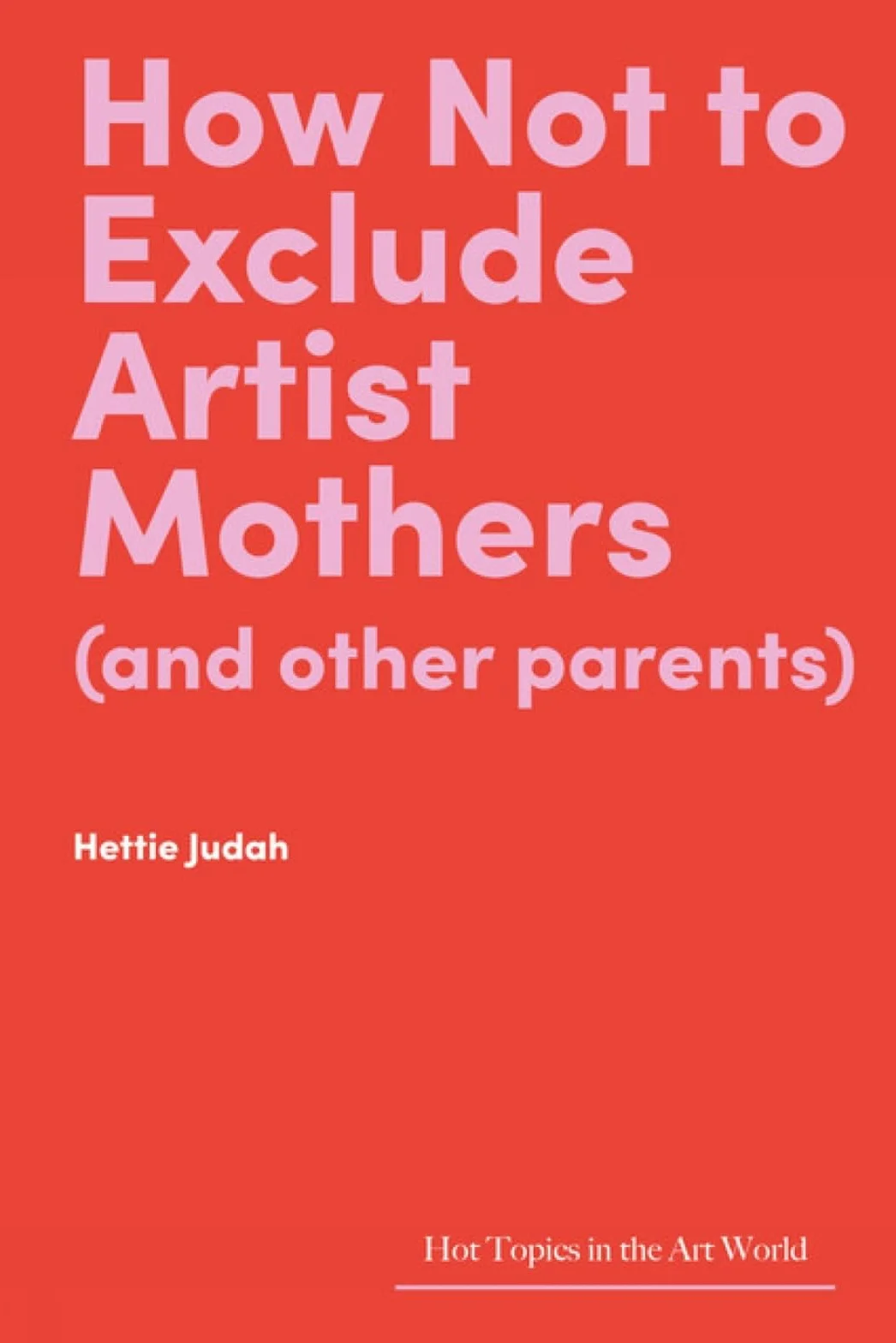 How Not to Exclude Artist Mothers and Other Parents