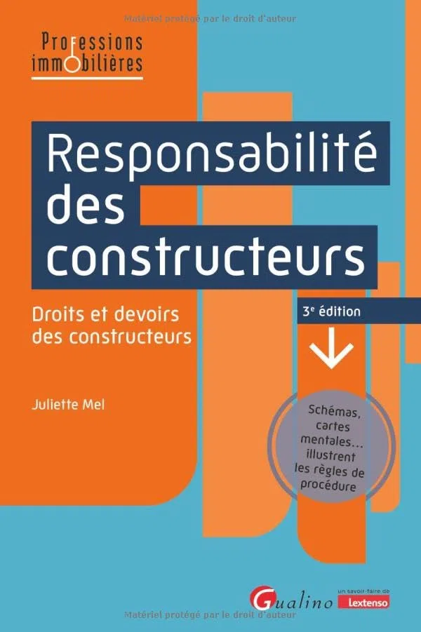 Responsabilité des constructeurs: Droits et devoirs des constructeurs