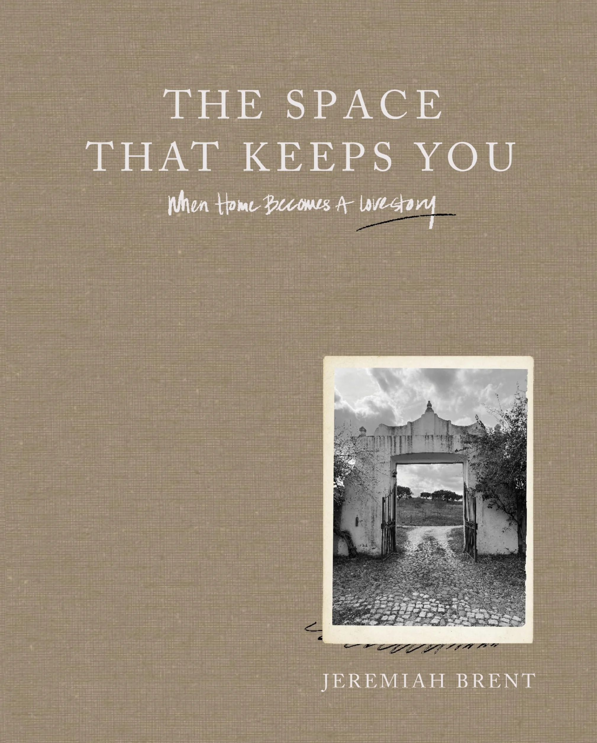 The Space That Keeps You: When Home Becomes a Love Story ― TV Host Jeremiah Brent's Interior Design Book Featuring Oprah Winfrey