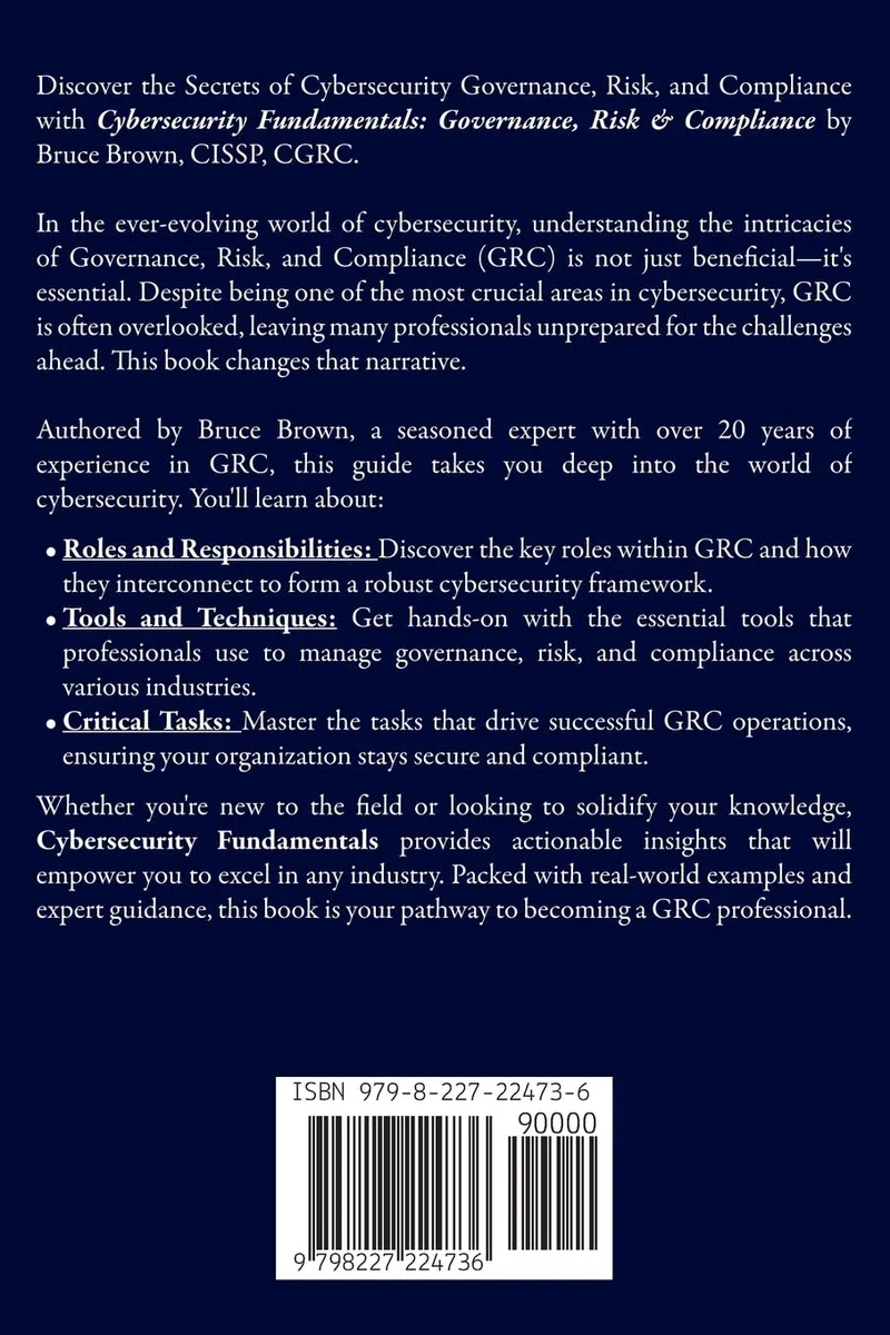 Cybersecurity Fundamentals: Governance Risk & Compliance (GRC)