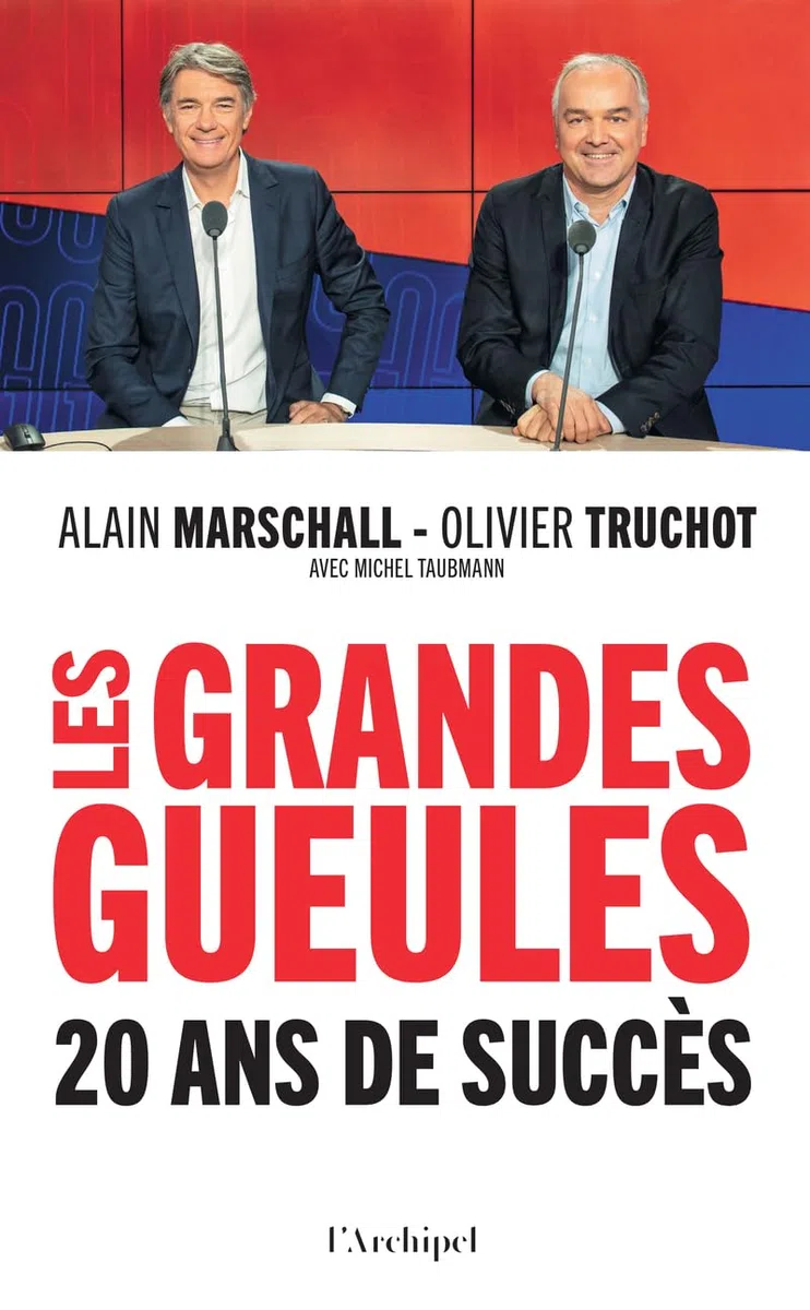 Les Grandes Gueules, 20 ans de succès: Alain Marschall et Olivier Truchot nous font revivre les meilleurs moments des « Grandes Gueules » de RMC