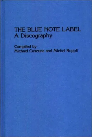 Blue Note Label: A Discography