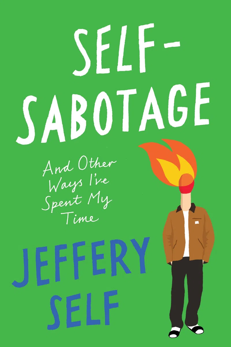 Self-Sabotage: And Other Ways I’ve Spent My Time – An Honest, Funny Memoir of Gay Life in the South and Acceptance