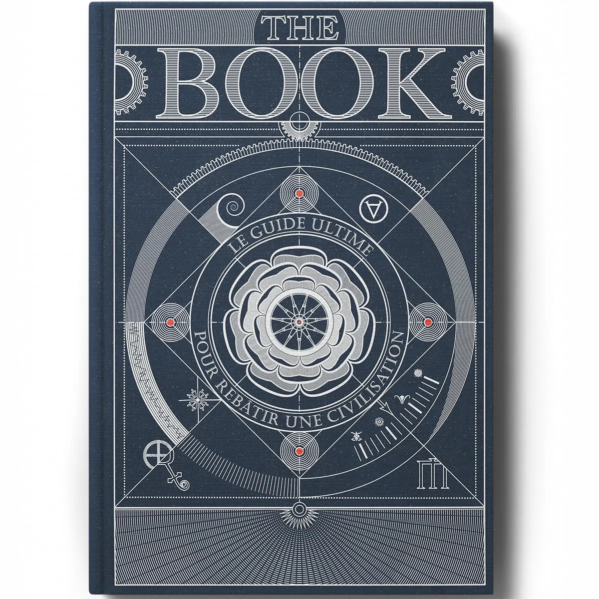 The Book. Le Guide Ultime pour Rebâtir une Civilisation | Livres Scientifiques Inspirants pour Adultes - Encyclopédie de la Connaissance aux Illustrations Détaillées