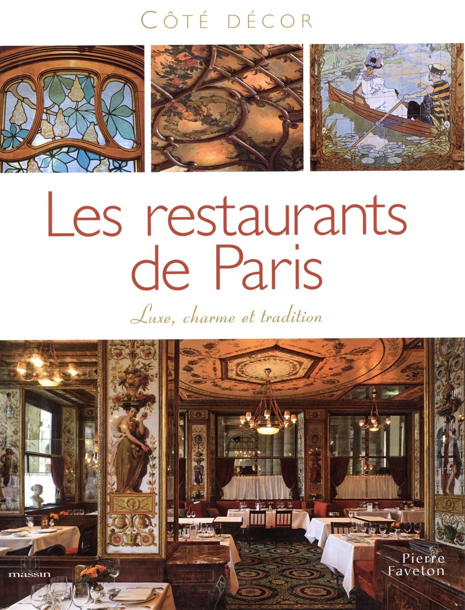 Les restaurants de Paris: Luxe, charme et tradition